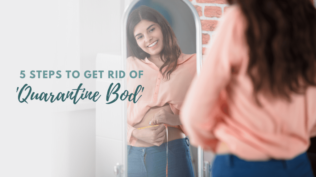 A woman with long brown hair is looking at herself in a mirror, smiling, while holding a yellow measuring tape around her waist. She is wearing a light pink top. Text on the image reads "5 Steps to Get Rid of 'Quarantine Bod.'" Find expert tips at our medspa in Madison, WI.