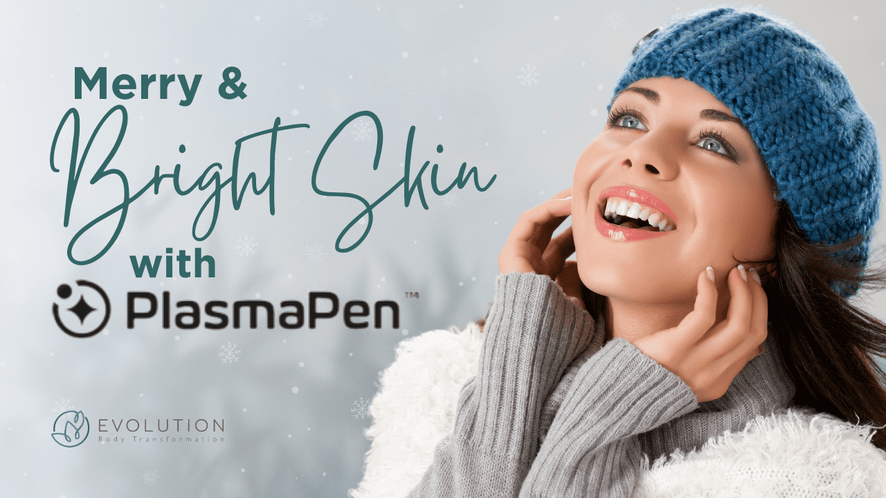 A woman wearing a blue knit hat and white sweater smiles joyfully while touching her face. The text reads "Merry & Bright Skin with PlasmaPen" accompanied by the Evolution Body Transformation logo. The snowy background creates a festive winter scene, perfect for showcasing medspa beauty treatments.